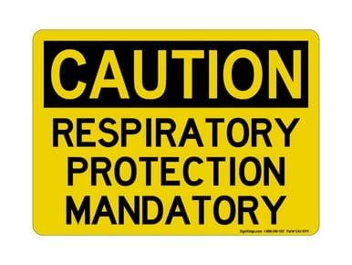 Respiratory Protection Mandatory, OSHA Caution Sign (Part#: CAU1099)
