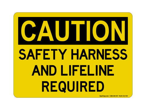 Safety Harness And Lifeline Required, Caution Sign