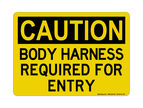 Body Harness Required For Entry, Caution Sign