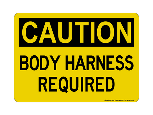Body Harness Required, Caution Sign