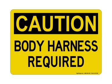 Body Harness Required, OSHA Caution Sign (Part#: CAU1108)