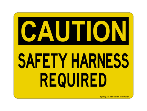 Safety Harness Required, Caution Sign