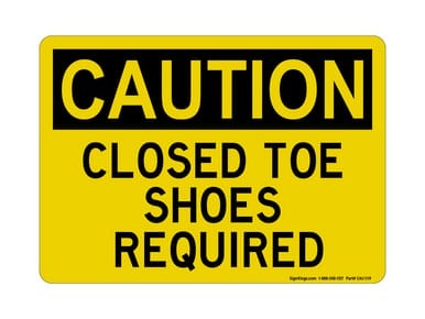 Closed Toe Shoes Required, OSHA Caution Sign (Part#: CAU1119)