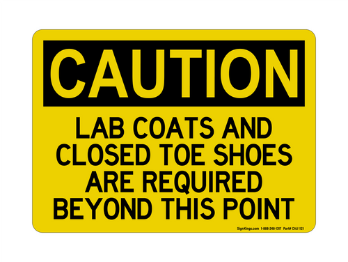 Lab Coats And Closed Toe Shoes Are Required Beyond This Point, Caution Sign
