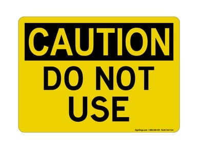 Do Not Use, OSHA Caution Sign (Part#: CAU1134)