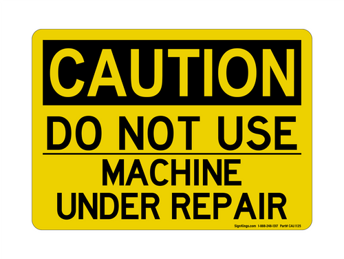 DO NOT USE Machine Under Repair, Caution Sign
