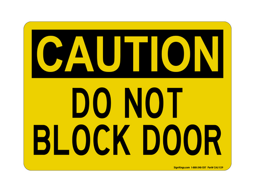 Do Not Block Door, Caution Sign