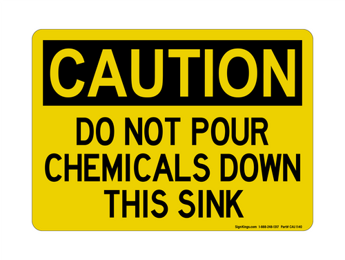 Do NO REFt Pour Chemicals Down This Sink, Caution Sign