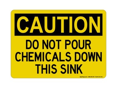 Do Not Pour Chemicals Down This Sink, OSHA Caution Sign (Part#: CAU1140)
