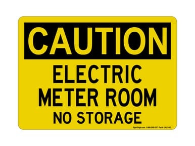 Electric Meter Room No Storage, OSHA Caution Sign (Part#: CAU1149)