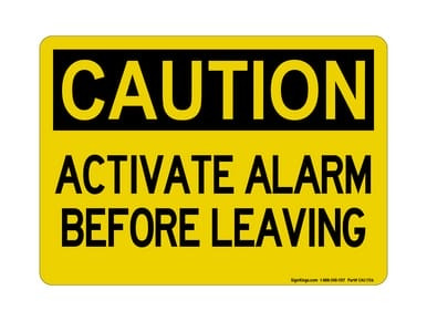 Activate Alarm Before Leaving, OSHA Caution Sign (Part#: CAU1156)