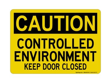 Controlled Environment Keep Door Closed, OSHA Caution Sign (Part#: CAU1177)