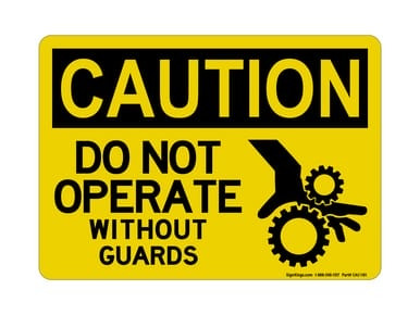 Do Not Operate Without Guards (Hand In Gear Symbol), OSHA Caution Sign (Part#: CAU1181)