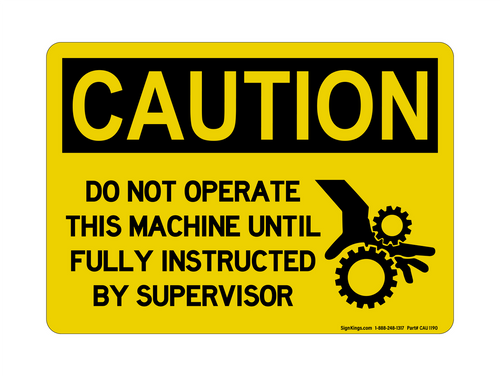 Do Not Operate This Machine Until Fully Instructed By Supervisor (Hand In Gear Symbol), Caution Sign