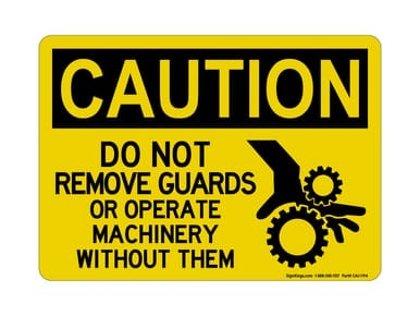 Do Not Remove Guards Or Operate Machinery Without Them (Hand In Gear Symbol), OSHA Caution Sign (Part#: CAU1194)