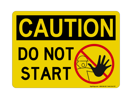 Do NO REFt Start (Worker Stop Symbol), Caution Sign