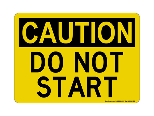 Do NO REFt Start, Caution Sign