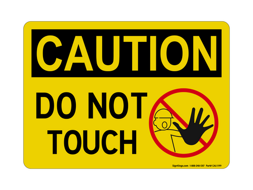 Do Not Touch (Worker Stop Symbol), Caution Sign