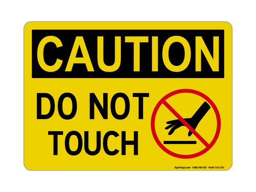 Do Not Touch (No Touch Symbol), Caution Sign