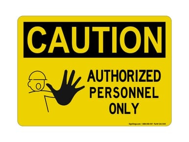 Authorized Personnel Only (Worker Stop Symbol), OSHA Caution Sign (Part#: CAU1205)