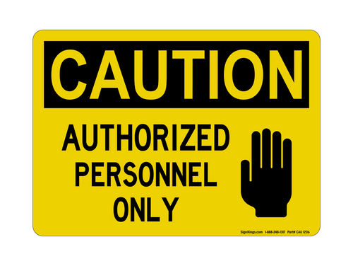 Authorized Personnel Only (Hand Stop Symbol), Caution Symbol