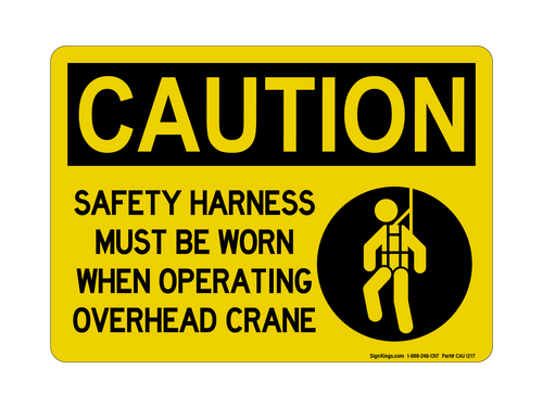 Safety Harness Must  Be Worn When Operating Overhead Crane (Harness Symbol), Caution Sign