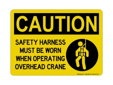 Safety Harness Must Be Worn When Operating Overhead Crane (Harness Symbol), OSHA Caution Sign (Part#: CAU1217)