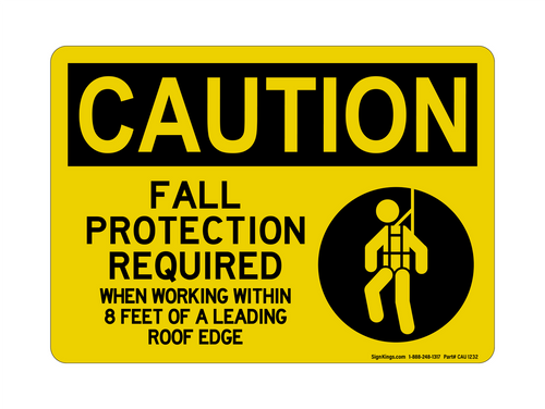 Fall Protection Required When Working Within 8 Feet Of A Leading Roof Edge (Harness Symbol), Caution Sign