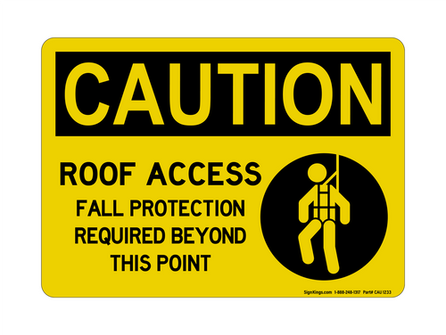 Roof Access Fall Protection Required Beyond This Point (Harness Symbol), Caution Sign