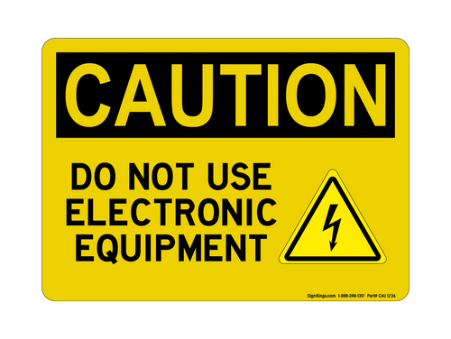 Do Not Use Electronic Equipment (Electrical Hazard Symbol), Caution Sign