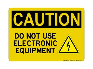 Do Not Use Electronic Equipment (Electrical Hazard Symbol), OSHA Caution Sign (Part#: CAU1236)