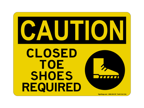 Closed Toe Shoes Required (PPE Symbol), Caution Sign