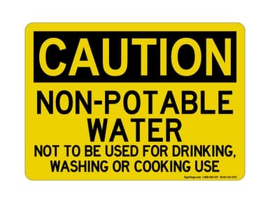 Non-Potable Water Not For Drinking, Washing Or Cooking Use, OSHA Caution Sign (Part#: CAU1252)