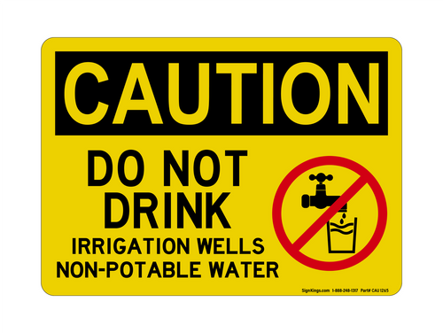 Do NO REFt Drink Irrigation Wells NO REFn-Potable Water (NO REF Water Symbol), Caution Sign
