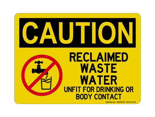 Reclaimed Waste Water Unfit For Drinking Or Body Contact (NO REF Water Symbol), Caution Sign