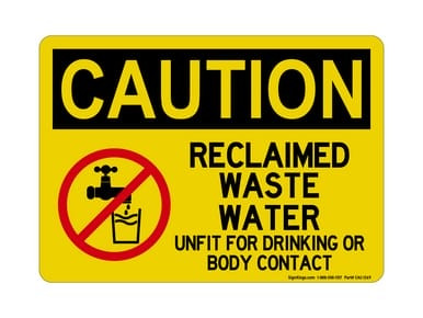 Reclaimed Waste Water Unfit For Drinking Or Body Contact (No Water Symbol), OSHA Caution Sign (Part#: CAU1269)