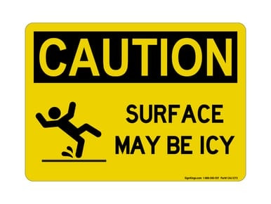 Surface May Be Icy (Slip Risk Symbol), OSHA Caution Sign (Part#: CAU1272)