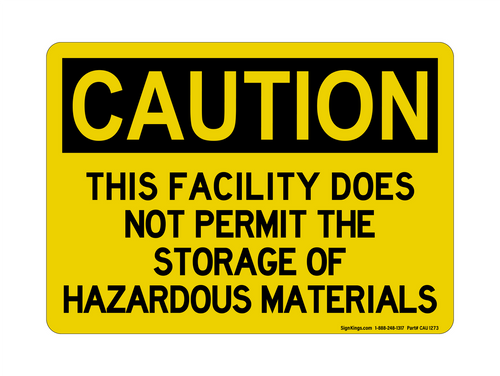 This Facility Does Not Permit The Storage Of Hazardous Materials, Caution Sign