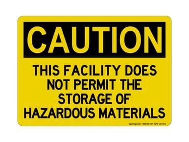 This Facility Does Not Permit The Storage Of Hazardous Materials, OSHA Caution Sign (Part#: CAU1273)