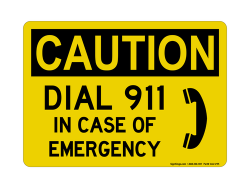 Dial 911 In Case Of Emergency (Phone Symbol), Caution Sign