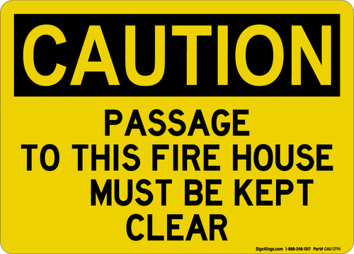 Passage To This Fire House Must Be Kept Clear, Caution Sign