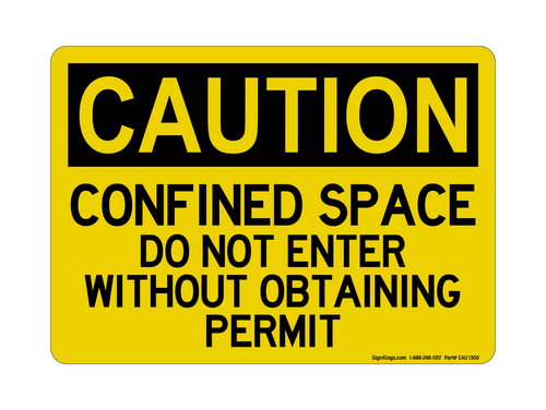 Confined Space Do NO REFt Enter Without Obtaining Permit, Caution Sign