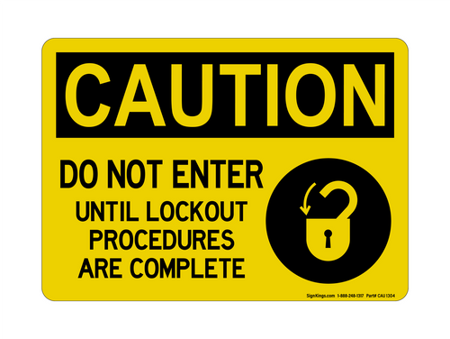 Do Not Enter Until Lockout Procedures Are Complete (Lock Symbol), Caution Sign