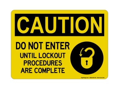 Do Not Enter Until Lockout Procedures Are Complete (Lock Symbol), OSHA Caution Sign (Part#: CAU1304)