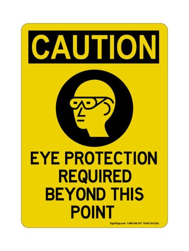 Eye Protection Required Beyond This Point (PPE Symbol), OSHA Caution Sign (Part#: CAU1306)