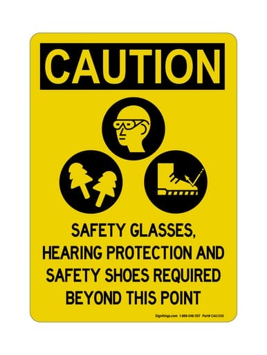 Safety Glasses, Hearing Protection And Safety Shoes Required Beyond This Point (PPE Symbols), OSHA Caution Sign (Part#: CAU1310)