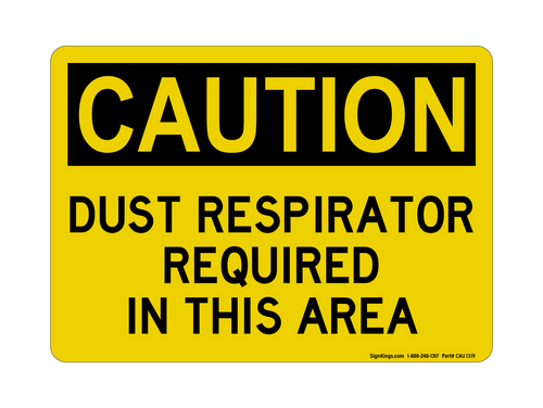 Dust Respirator Required In This Area, Caution Sign