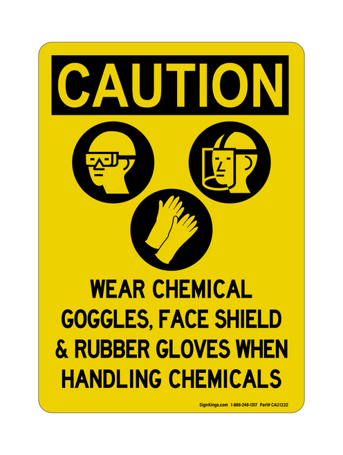 Wear Chemicals Goggles, Face Shield & Rubber Gloves When Handling Chemicals (PPE Symbols), Caution Sign
