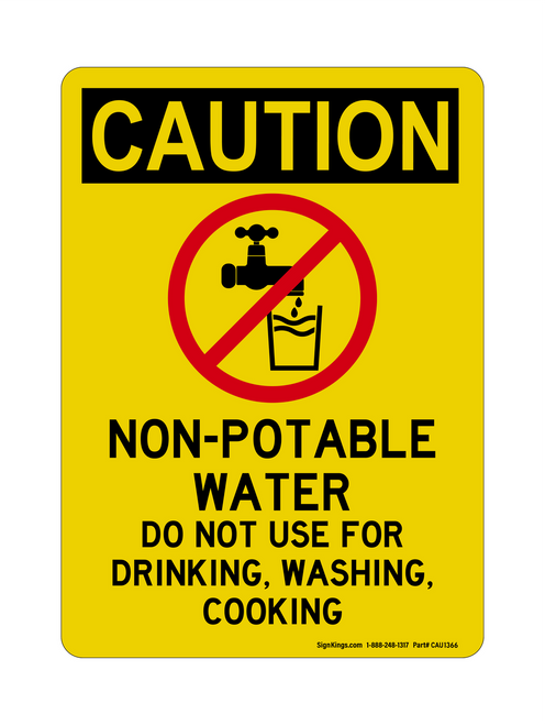 Non-Potable Water Do Not Use For Drinking, Washing, Cooking (No Water Symbol), Caution Sign