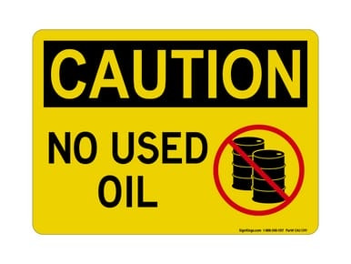 No Used Oil (No Barrels Symbol), OSHA Caution Sign (Part#: CAU1391)